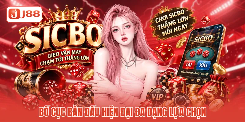 Bố cục bàn đấu hiện đại đa dạng lựa chọn