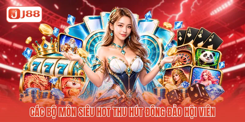 Các bộ môn siêu hot thu hút đông đảo hội viên